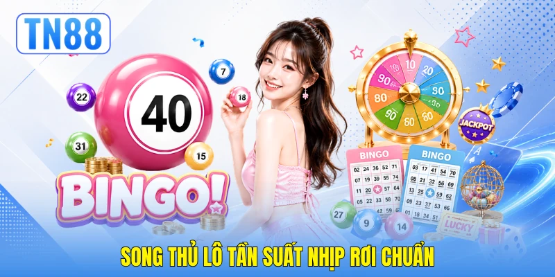 Song thủ lô tần suất nhịp rơi chuẩn